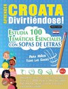 APRENDER CROATA DIVIRTIÉNDOSE! - PARA NIÑOS