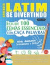 APRENDER LATIM SE DIVERTINDO! - NÍVEL AVANÇADOS