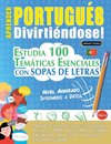 APRENDER PORTUGUÉS DIVIRTIÉNDOSE! - NIVEL AVANZADO