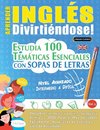 APRENDER INGLÉS DIVIRTIÉNDOSE! - NIVEL AVANZADO