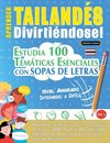 APRENDER TAILANDÉS DIVIRTIÉNDOSE! - NIVEL AVANZADO