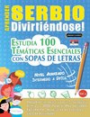 APRENDER SERBIO DIVIRTIÉNDOSE! - NIVEL AVANZADO