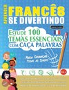 APRENDER FRANCÊS SE DIVERTINDO! - PARA CRIANÇAS