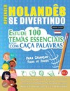 APRENDER HOLANDÊS SE DIVERTINDO! - PARA CRIANÇAS