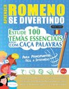 APRENDER ROMENO SE DIVERTINDO! - PARA PRINCIPIANTES