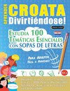 APRENDER CROATA DIVIRTIÉNDOSE! - PARA ADULTOS