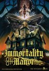 Immortality Manor