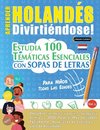 APRENDER HOLANDÉS DIVIRTIÉNDOSE! - PARA NIÑOS