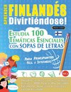 APRENDER FINLANDÉS DIVIRTIÉNDOSE! - PARA PRINCIPIANTES