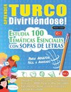 APRENDER TURCO DIVIRTIÉNDOSE! - PARA ADULTOS