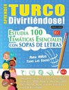 APRENDER TURCO DIVIRTIÉNDOSE! - PARA NIÑOS