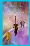 The Art of Pendulum Healing