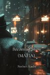 Becoming Snow  (MAFIA)