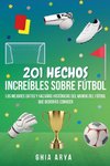 201 Hechos Increíbles Sobre Fútbol