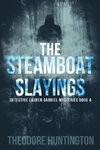 The Steamboat Slayings