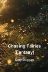 Chasing Fairies (Fantasy)