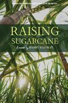 Raising Sugarcane