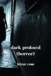 Dark Protocol (HORROR)