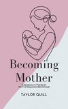 Becoming Mother