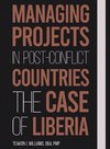 MANAGING PROJECTS IN POST CONFLICT COUNTRIES