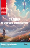 Träume - die vergessene Sprache Gottes?