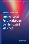 International Perspectives on Gender-Based Violence