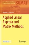 Applied Linear Algebra and Matrix Methods