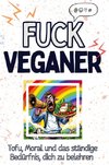 Fuck Veganer