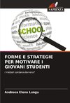 FORME E STRATEGIE PER MOTIVARE I GIOVANI STUDENTI