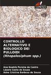 CONTROLLO ALTERNATIVO E BIOLOGICO DEI PULLOIDI (Rhopalosiphum spp.)