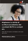 Migliorare le abilità di scrittura accademica dei candidati IELTS in contesti EFL