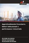 Approfondimento finanziario, fattori istituzionali e performance industriale