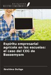 Espíritu empresarial agrícola en las escuelas: el caso del CEG de Bassemyam