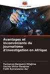 Avantages et inconvénients du journalisme d'investigation en Afrique