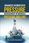 Advanced Hydrostatic Pressure Management in Managed Pressure Drilling