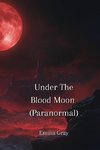 Under The Blood Moon (Paranormal)