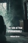 The tale of Fear (PARANORMAL)