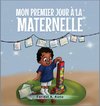 MON PREMIER JOUR À LA MATERNELLE