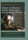 Gregor von Rezzori - Auf der Suche nach einer größeren Heimat