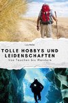 Tolle Hobbys und Leidenschaften