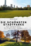 Die schönsten Stadtparks