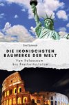 Die ikonischsten Bauwerke der Welt