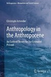 Anthropology in the Anthropocene