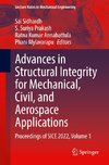 Advances in Structural Integrity for Mechanical, Civil, and Aerospace Applications