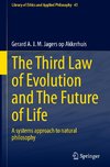 The Third Law of Evolution and The Future of Life