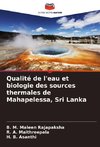 Qualité de l'eau et biologie des sources thermales de Mahapelessa, Sri Lanka