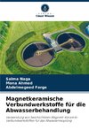 Magnetkeramische Verbundwerkstoffe für die Abwasserbehandlung