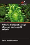 Attività biologiche degli alimenti contenenti selenio