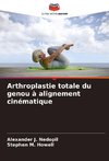 Arthroplastie totale du genou à alignement cinématique