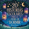 20 historias escolares para la hora de dormir